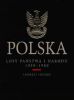 Polska. Losy państwa i narodu 1939-1989 Polska. Losy państwa i narodu 1939-1989
